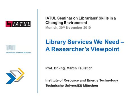 Library Services We Need A Researchers Viewpoint Prof Dr Ing