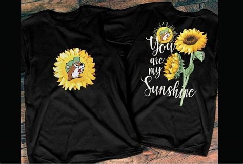 Buc Ees You Are My Sunshine Sunflower T Shirt Unisex Best New New Shirt