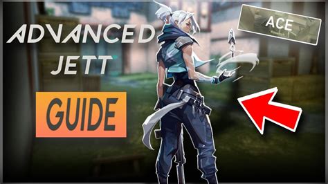 Valorant Advanced Jett Guide 10 Tips That Will Show You How To