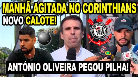 MANHÃ AGITADA NO CORINTHIANS ANTÓNIO OLIVEIRA PEGOU PILHA NA COLETIVA