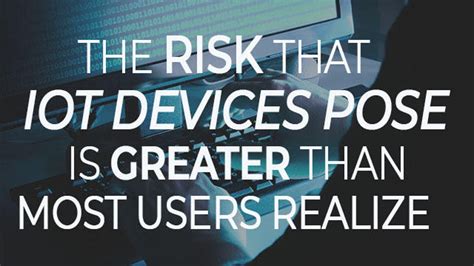 Why IoT devices pose a bigger cybersecurity risk than most realize | ZDNET