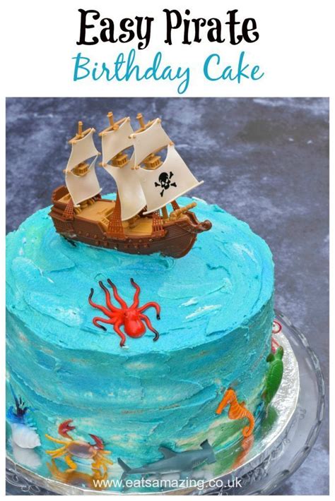 Easy Pirate Ship Themed Cake | Recipe in 2020 | Pirate birthday cake, Themed cakes, Cake