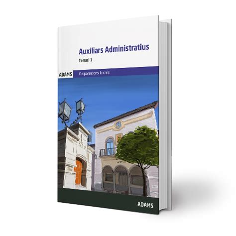 Libro De Temari Auxiliars Administratius Corporacions Locals De