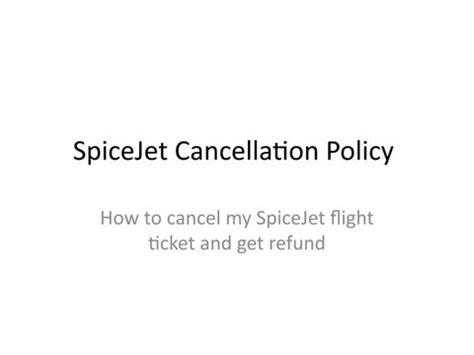 SpiceJet Cancellation Policy | Cancel Flight by rj williams - Issuu