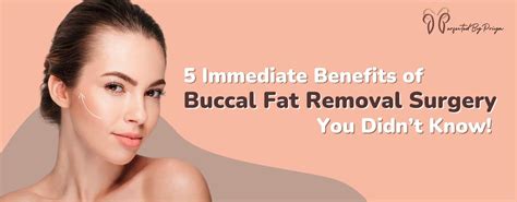 Immediate Benefits Of Buccal Fat Removal Surgery You Didnt Know Dr