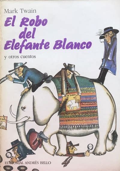 Ecolectura El Robo Del Elefante Blanco Y Otros Cuentos