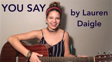 You Say By Lauren Daigle Youtube