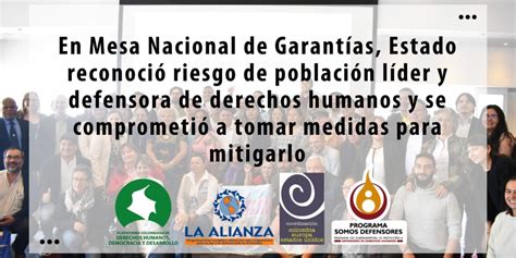 En Mesa Nacional De Garantías Estado Reconoció Riesgo De Población