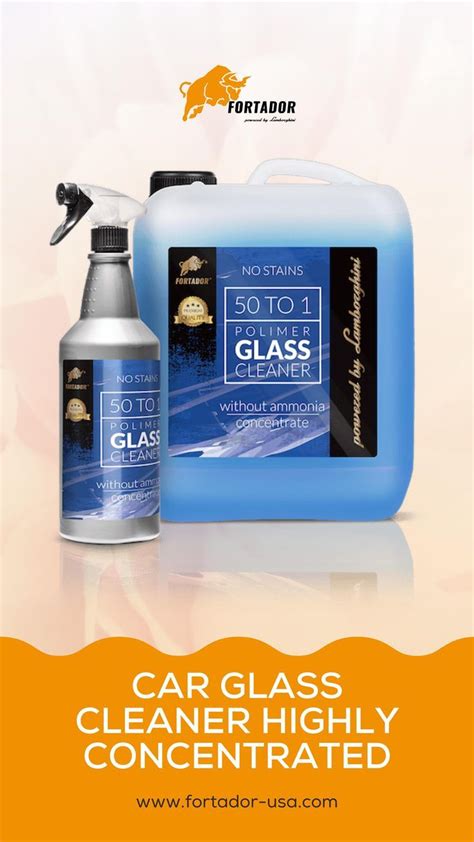 Car Glass Cleaner Fortador 50 To 1 Glass Cleaner Fortador Chemicals Glass Cleaner Auto