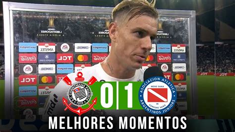 CORINTHIANS 0 X 1 ARGENTINOS JUNIORS MELHORES MOMENTOS LIBERTADORES