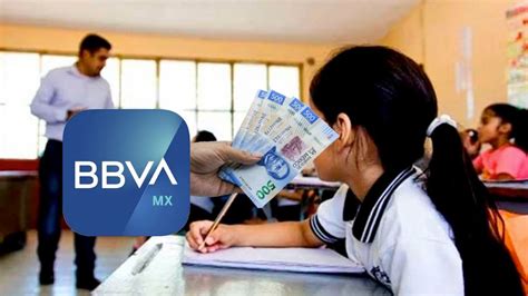 BBVA Beca De Hasta 4 Mil 500 Pesos Mensuales Como Obtenerla El