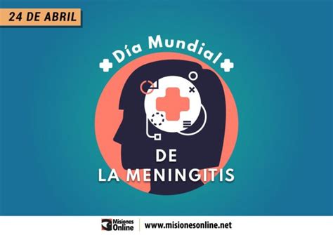 D A Mundial De La Meningitis Por Qu Es Importante Un Diagnostico Precoz