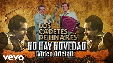 Los Cadetes De Linares No Hay Novedad Video Oficial YouTube