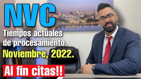 ATENCIÓN NUEVOS TIEMPOS DE PROCESAMIENTO DE NVC PARA ESTE NOVIEMBRE