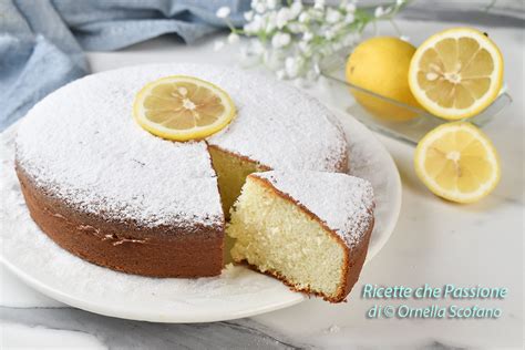 Torta Al Limone Sofficissima E Senza Burro Ricette Che Passione Di