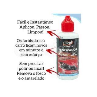 Renovador Limpador De Farol Limpa Tira Fosco Amarelado Ml Orbi