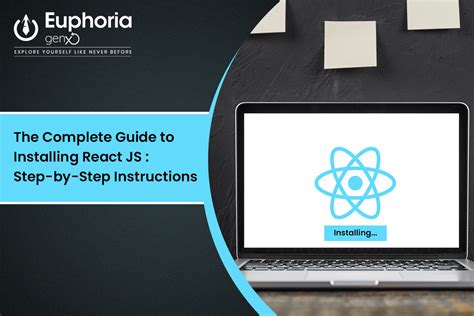 The Complete Guide To Installing React Js Step By Step Instructions