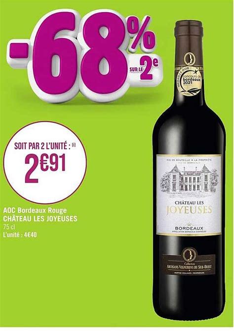 Promo Aoc Bordeaux Rouge Château Les Joyeuses chez Géant