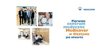 Pierwsze Centrum Medyczne Medicover W Olsztynie Ju Otwarte Medycyna