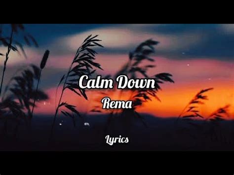 Calm Down Rema Lyrics Youtube