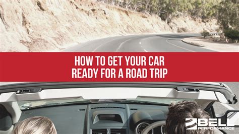 How To Get Your Car Ready For A Road Trip