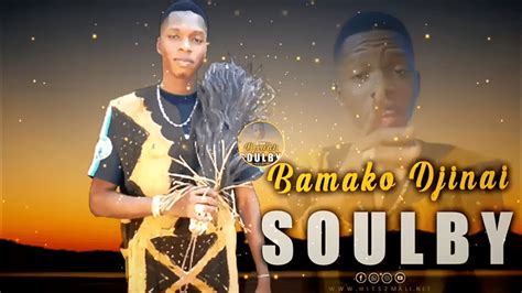 Soulby Bamako Djinai Son Officiel Hits Mali Net