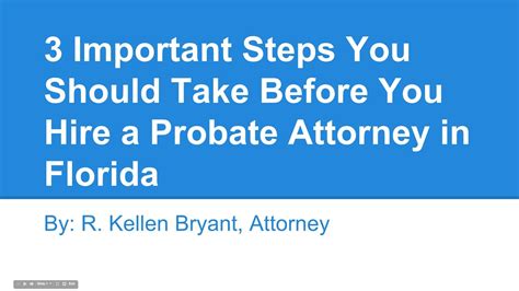 3 Important Steps You Should Take Before You Hire A Probate Attorney In Jacksonville Fl Youtube