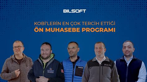 Bilsoft Ön Muhasebe Programları ile Hesabını Bilen Firmalar Anlatıyor