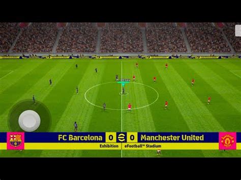 EFOOTBALL 2023 MOBILE FIRST GAMEPLAY BARCELONA Vs MANCHESTER UNITED