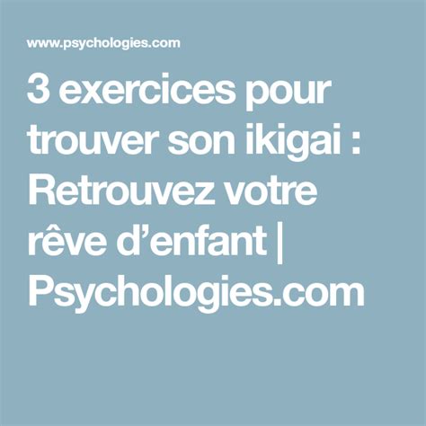 3 Exercices Pour Trouver Son Ikigai Psychologies Exercice