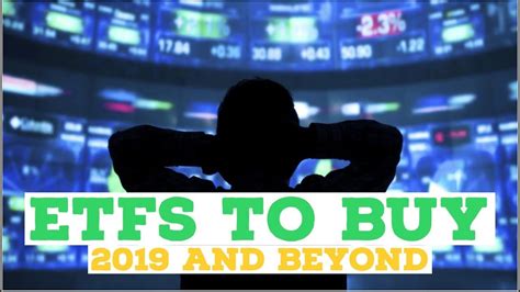 The Best Etfs To Buy In 2019 And Beyond Etf Investing On Robinhood