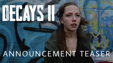 Decays II Official Announcement Teaser 2021 Full Zombie Apocalypse