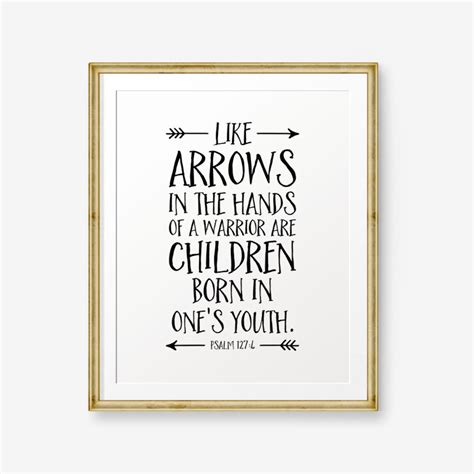 SALE Bible Verse Printable Psalm 127 4 Like Arrows In The Etsy