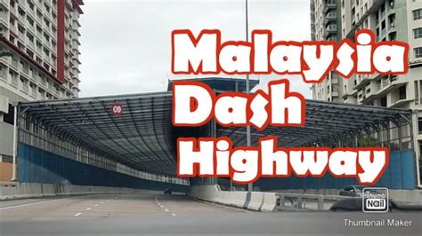 Malaysia New Dash Highway Dash Highway Youtube