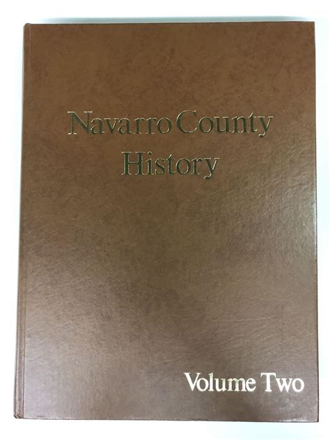 Navarro County History Volume 2 | Navarro County Historical Society ...