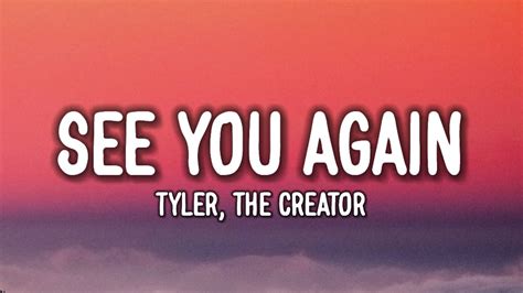 Tyler The Creator See You Again Lyrics Ft Kali Uchis Youtube