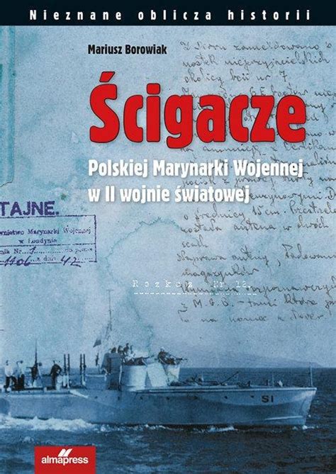 Stara Szuflada Ścigacze Polskiej Marynarki Wojennej w II wojnie światowej