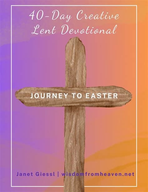 Journey To Easter 40 Day Creative Lent Devotional