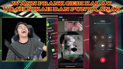 Wann Prank Gebi Kalo Udah Nikah Dan Punya Anak Gebi Sampai Nangis