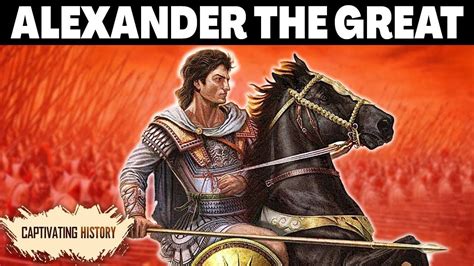 Alexander The Great Facts Biography And Accomplishments Youtube