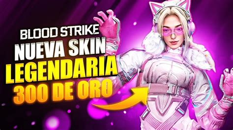 NUEVA SKIN LEGENDARIA DE EMMA POR 300 DE ORO EN BLOOD STRIKE YouTube