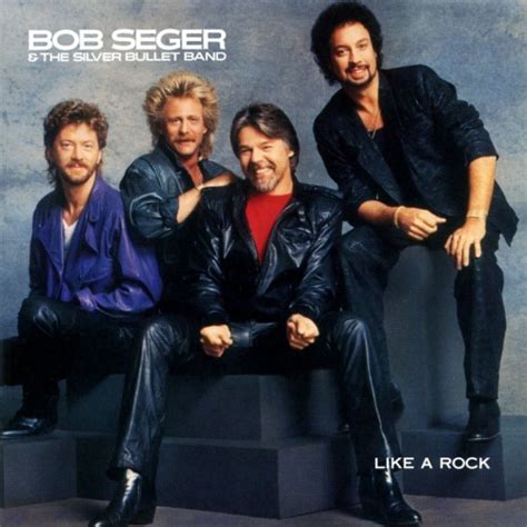 Bob Seger And The Silver Bullet Band Like A Rock Reviews Album Of