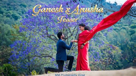 Ganesh X Anusha Pre Wedding Teaser 2024 Cinematic Teaser MM