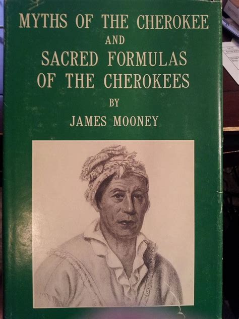 Myths Of The Cherokee And Sacred Formulas Of The Cherokees Mooney James 9780918450050 Amazon