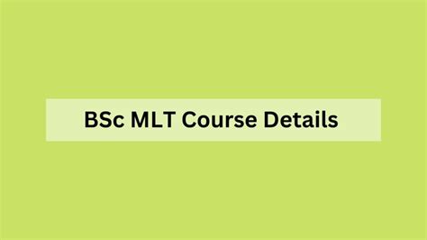 Bsc Mlt Course Details Admission Eligibility Entrance