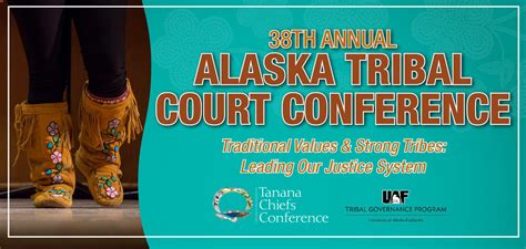 38th Alaska Tribal Court Conference Tanana Chiefs Conference