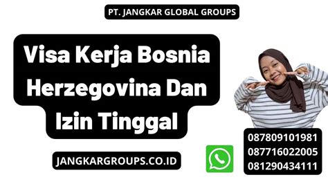 Izin Tinggal Dan Visa Kerja Bosnia Herzegovina Jangkar Global Groups