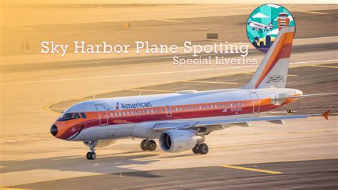 Sky Harbor Plane Spotting Special Liveries Aviation Planespotting