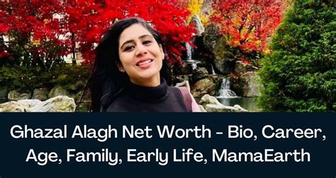 Ghazal Alagh Net Worth 2024 - Bio, Career, Age, Family, Early Life ...