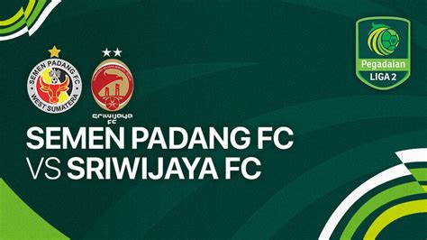 Semen Padang FC Vs Sriwijaya FC Full Match Liga 2 2023 24 Vidio